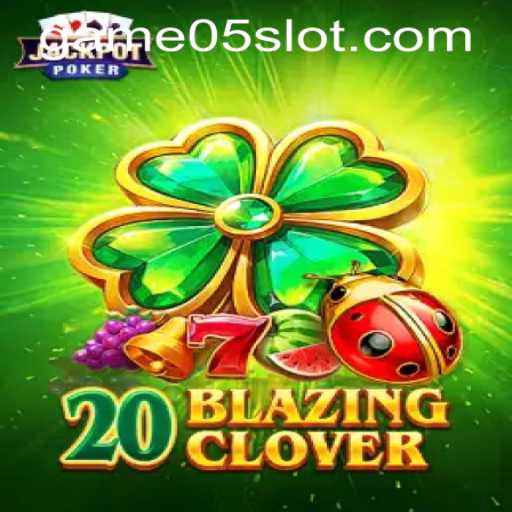 Explore the Thrilling World of 20BlazingClover: The Latest Gaming Sensation